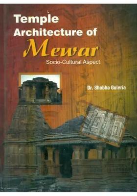 Temples Architecture of Mewar- Socio-Cultural Aspect