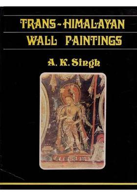Trans-Himalayan Wall Paintings- 10th to 13th Century A.D. (An Old and Rare Book)