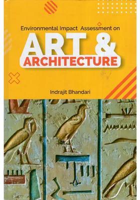 Environmental Impact Assessment on Art and Architecture