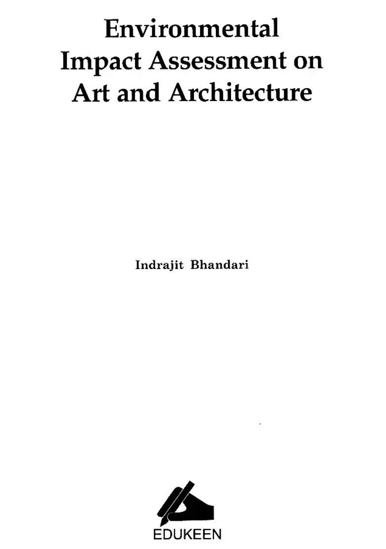 Environmental Impact Assessment on Art and Architecture - Indya