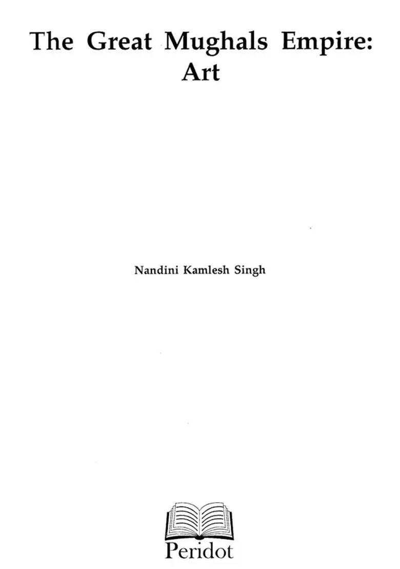 The Great Mughals Empire: Art - Indya