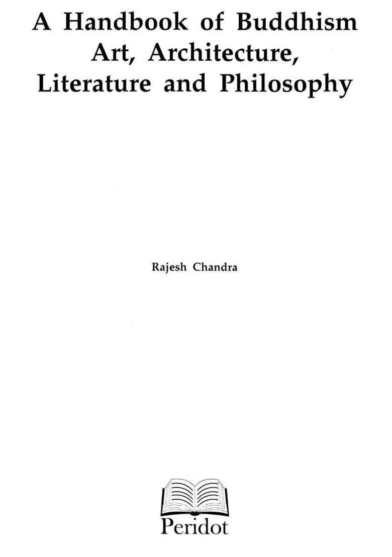 A Handbook of Buddhism Art, Architecture, Literature and Philosophy - Indya