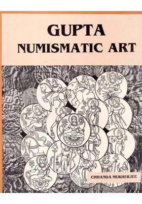 Gupta Numismatic Art- An Artistic and Iconographic Study