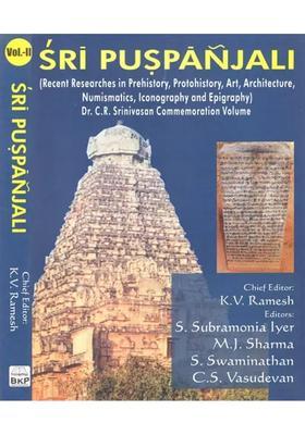 Sri Puspanjali (Dr. C.R. Srinivasan Commemoration Volume) (Set of 2 Volumes)