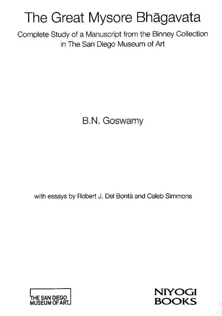 The Great Mysore Bhagavata- Complete Study of a Manuscript from the Binney Collection in The San Diego Museum of Art - Indya