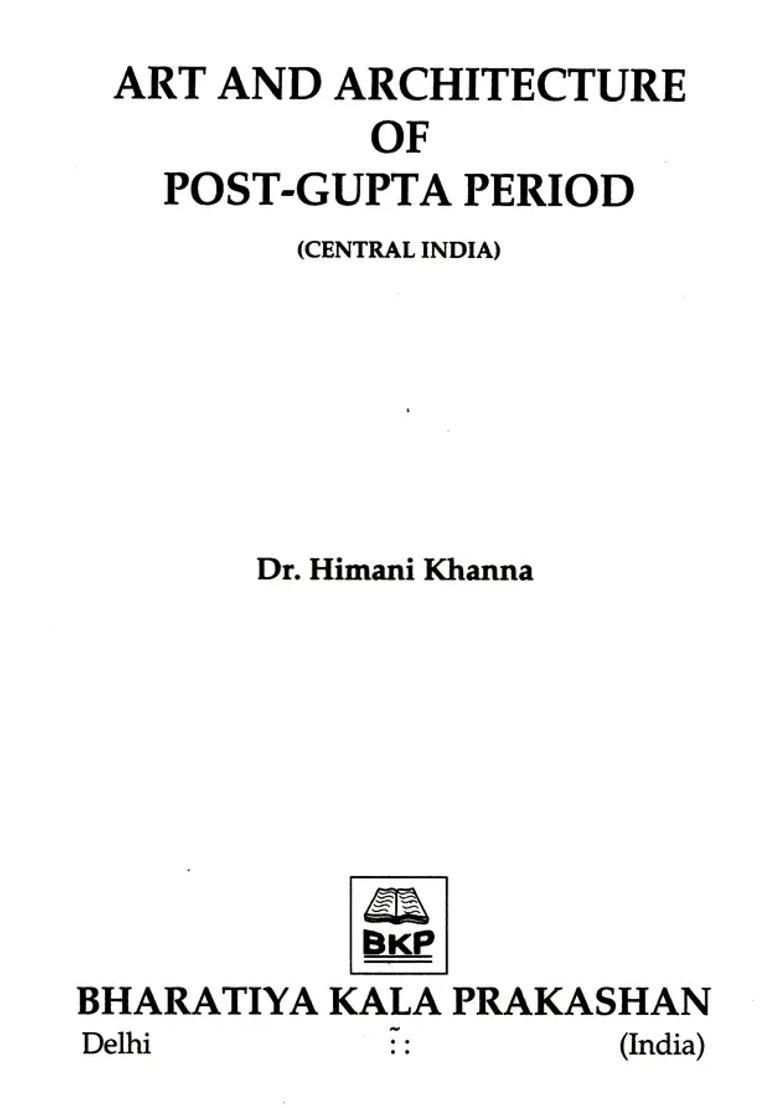 Art and Architecture of Post- Gupta Period (Central India) - Indya