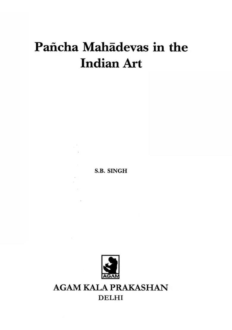Pancha Mahadevas in the Indian Art - Indya
