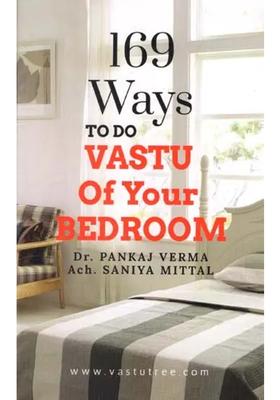169 Ways to do Vastu of Your Bedroom: Harmonize Your Bedroom as per Vastu