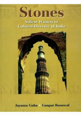 Stones- Salient Witness to Cultural Diversity of India
