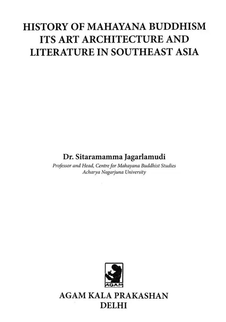 History of Mahayana Buddhism- Its Art Architecture and Literature in Southeast Asia - Indya