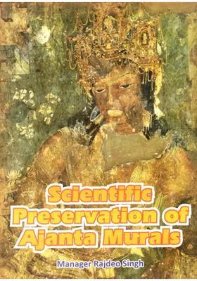 Scientific Preservation of Ajanta Murals