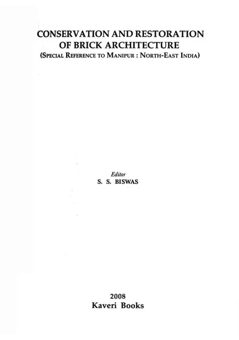 Conservation and Restoration of Brick Architecture- Special Reference to Manipur: North-East India - Indya