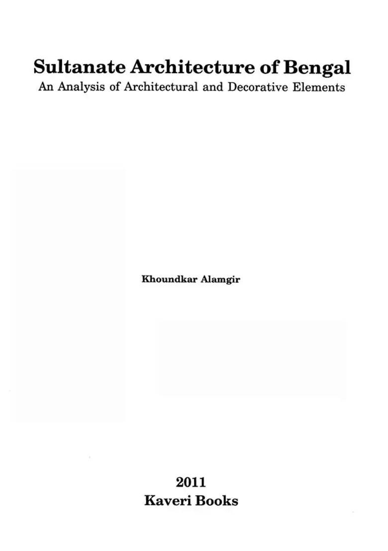 Sultanate Architecture of Bengal- An Analysis of Architecture and Decorative Elements - Indya