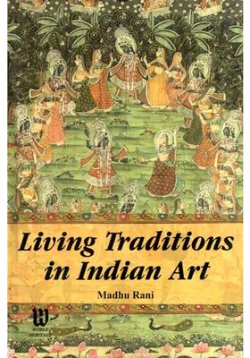 Living Traditions in Indian Art