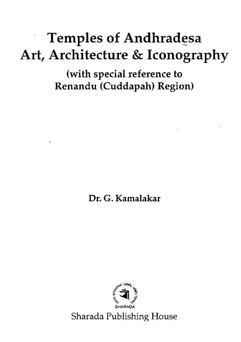 Temples of Andhradesa Art Architecture & Iconography : With Special Reference to Renandu (Cuddapah) Region - Indya