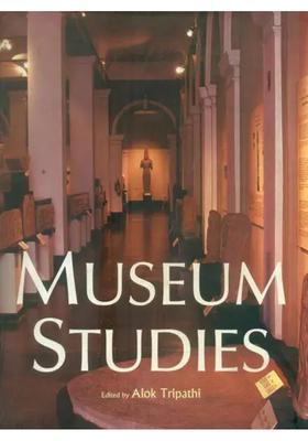 Museum Studies- Festschrift to Dr. M.L. Nigam
