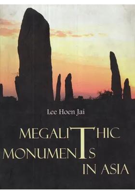 Megalithic Monuments in Asia