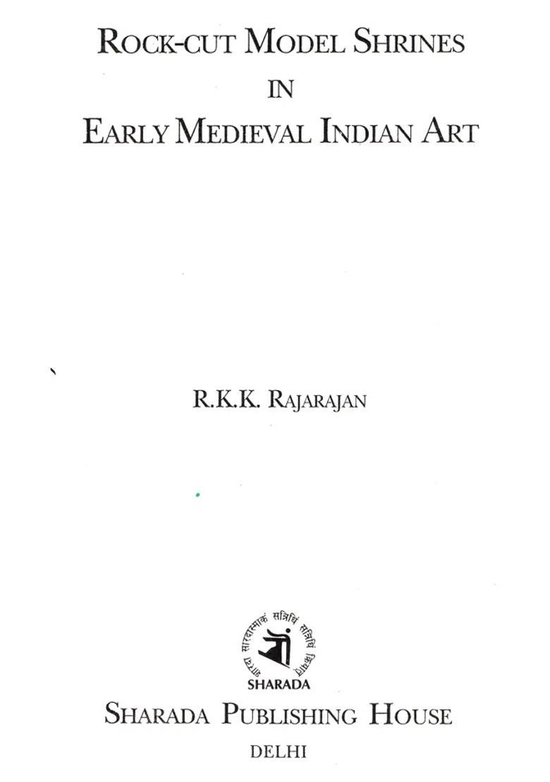 Rock-Cut Model Shrines in Early Medieval Indian Art - Indya