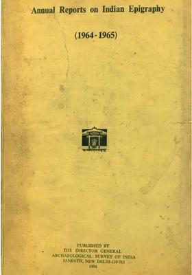 Annual Reports on Indian Epigraphy - 1964: 1965 (An Old and Rare Book)