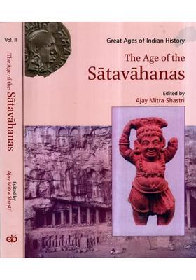 The Ages of the Satavahanas- Great Ages of Indian History (Set of 2 Volumes)
