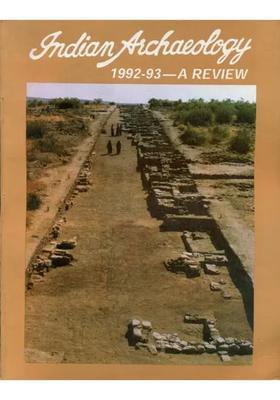 Indian Archaeology 1992-93 - A Review