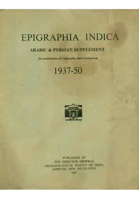Epigraphia Indica - Arabic and Persian Supplement, 1937 to 50 (An Old and Rare Book)