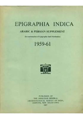 Epigraphia Indica - Arabic and Persian Supplement, 1959 to 61 (An Old and Rare Book)