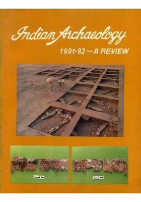 Indian Archaeology 1991-92 - A Review