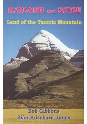Kailash and Guge- Land of the Tantric Mountain