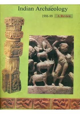Indian Arcaheology 1998-99 - A Review (An Old and Rare Book)