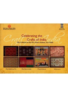 Celebrating The Crafts of India- The Galleries at The INA Metro Station, New Delhi