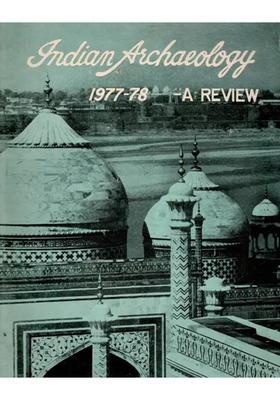 Indian Archaeology 1977-78 A Review (An Old and Rare Book)
