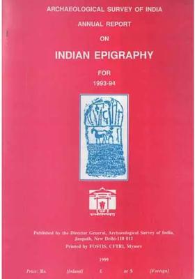 Annual Report on Indian Epigraphy For 1993-94 (An Old and Rare Book)