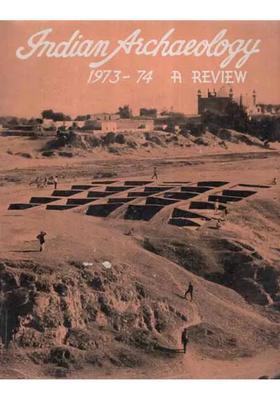 Indian Archaeology 1973-74 A Review (An Old and Rare Book)