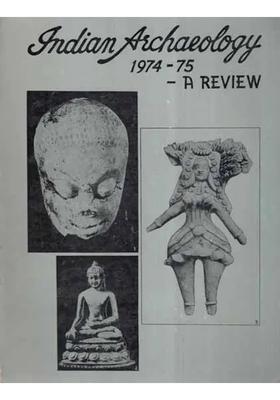 Indian Archaeology 1974-75 A Review (An Old and Rare Book)