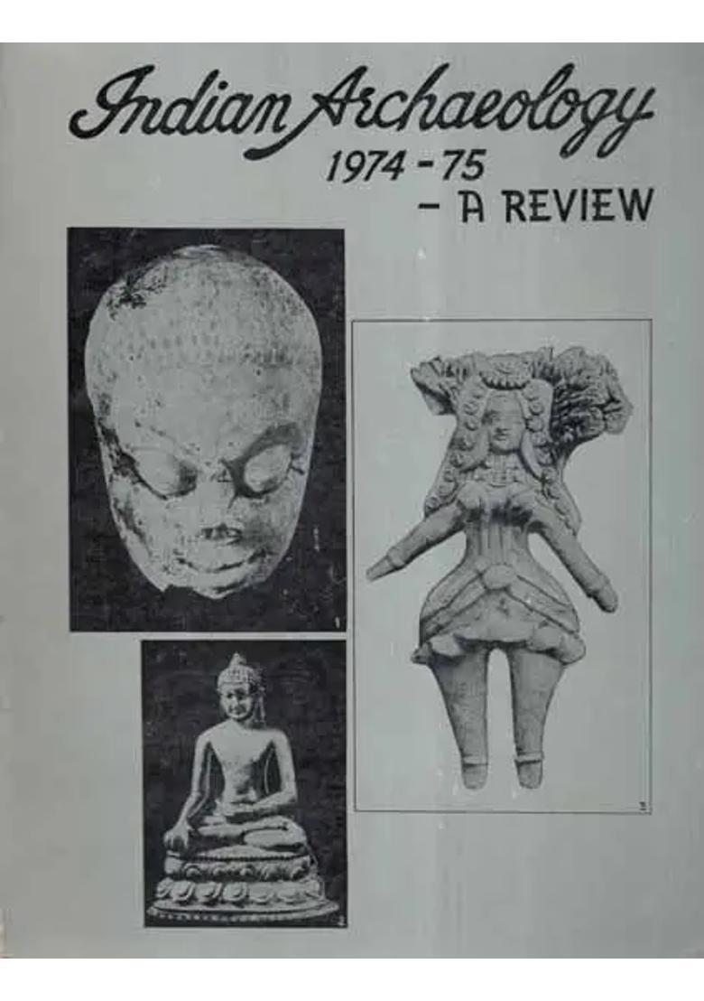 Indian Archaeology 1974-75 A Review (An Old and Rare Book) - Indya