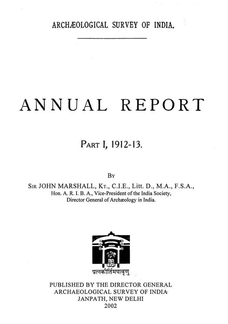 Annual Report of Archaeological Survey of India (Part- 1,1912-1913) - Indya