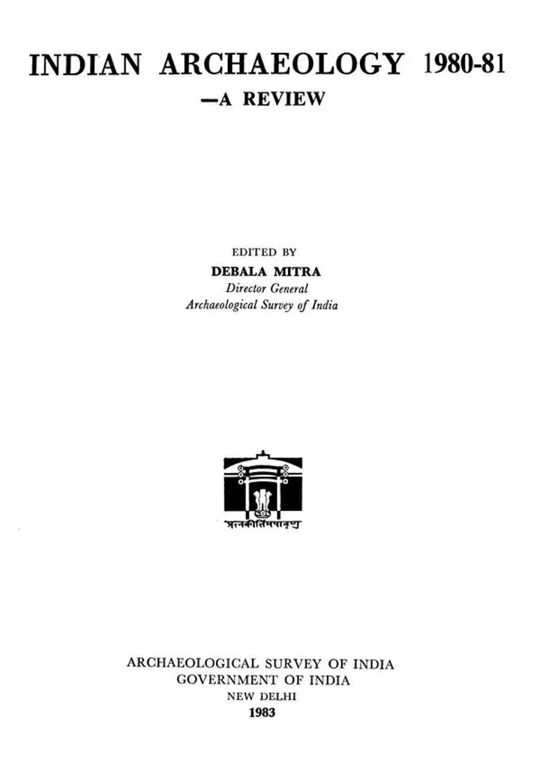Indian Archaeology 1980-81 A Review (An Old and Rare Book) - Indya