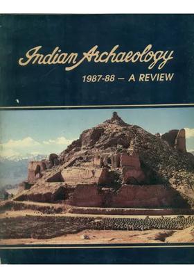 Indian Archaeology - 1987-88 A Review (An Old and Rare Book)