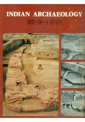 Indian Archaeology - 1982-83 A Review (An Old and Rare Book)