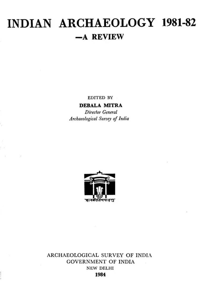 Indian Archaeology - 1981-82 A Review (An Old and Rare Book) - Indya