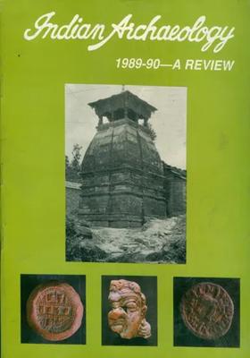 Indian Archaeology - 1989-90 A Review (An Old and Rare Book)