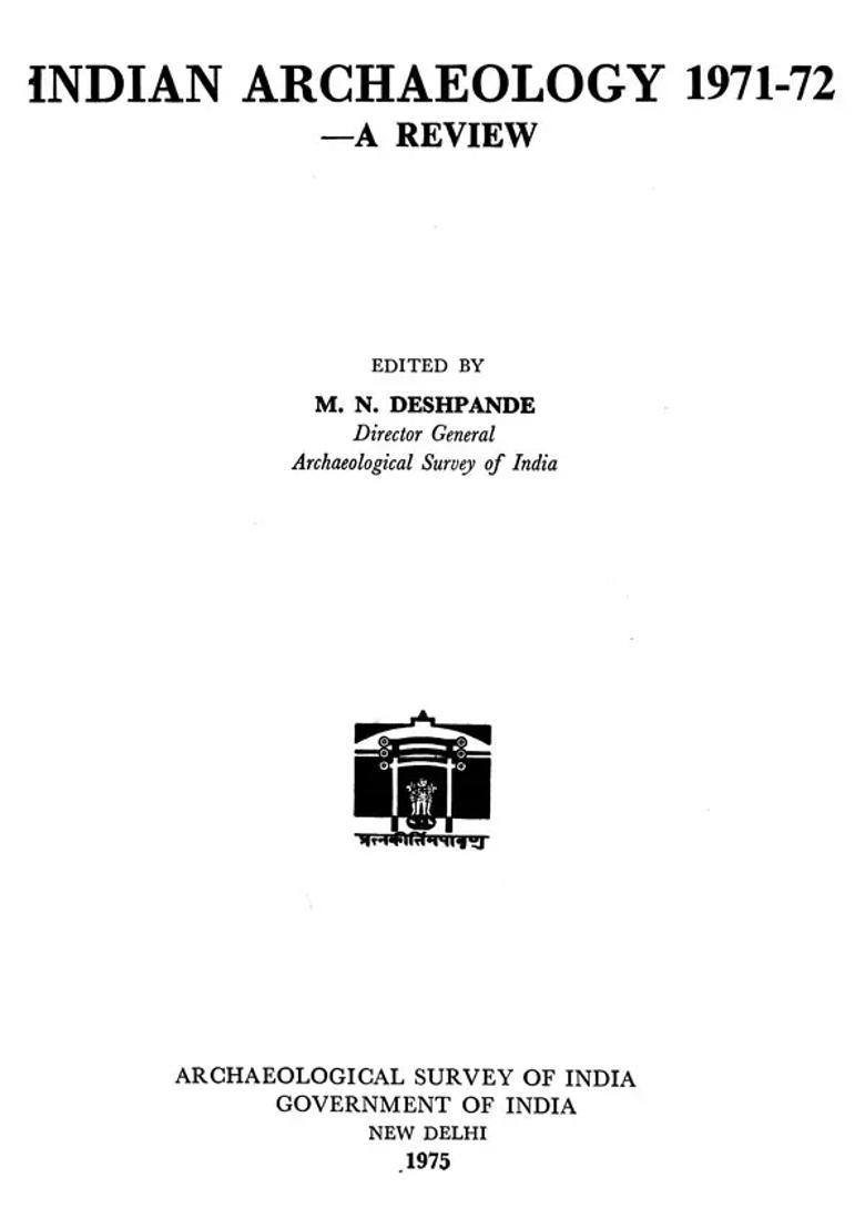 Indian Archaeology - 1971-72 A Review (An Old and Rare Book) - Indya