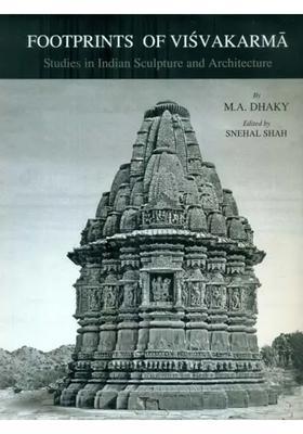 Footprints of Visvakarma - Studies in Indian Sculpture and Architecture