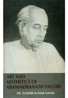 Art and Aesthetics of Abanindranath Tagore