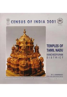 Temples of Tamil Nadu - Kancheepuram District