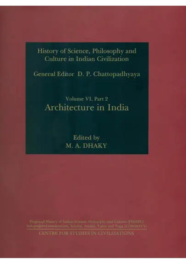 Architecture in India (History of Science, Philosophy and Culture in Indian Civilization) - Indya