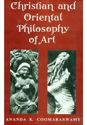 Christian and Oriental Philosophy of Art