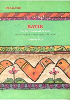 Batik: For Pre-Vocational Courses (Instructional-Cum-Practical Manual)