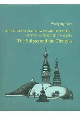 The Stupas and the Chaityas (The Traditional Newar Architecture of the Kathmandu Valley)